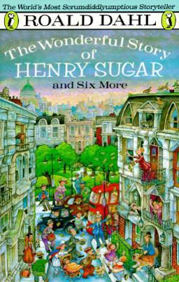 The Wonderful Story of Henry Sugar and Six More