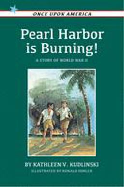 Pearl Harbor Is Burning! A Story of World War II  9780140345094 Front Cover