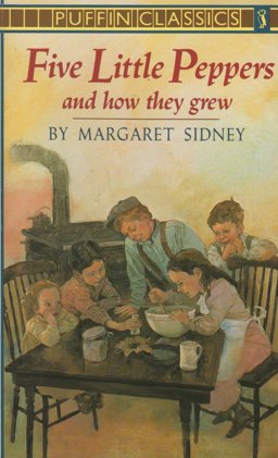 Five Little Peppers and How They Grew