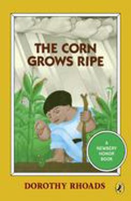 Corn Grows Ripe  9780140363135 Front Cover