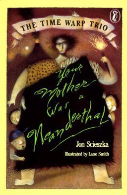 Your Mother Was a Neanderthal