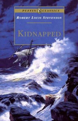Kidnapped Being Memoirs of the Adventures of David Balfour in the Year 1751  9780140366907 Front Cover