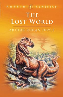 Lost World Being an Account of the Recent Amazing Adventures of Professor E. Challenge 2nd 9780140367485 Front Cover