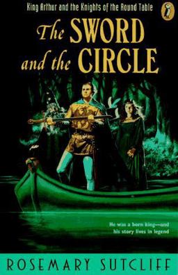 Sword and the Circle King Arthur and the Knights of the Round Table  9780140371499 Front Cover