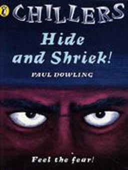 Hide and Shriek