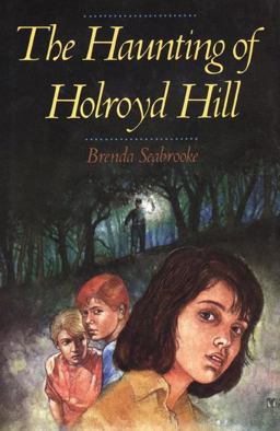 The Haunting of Holroyd Hill The Haunting of Holroyd Hill