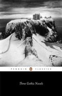 Three Gothic Novels The Castle of Otranto; Vathek; Frankenstein  9780140430363 Front Cover