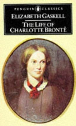 The Life of Charlotte Brontë