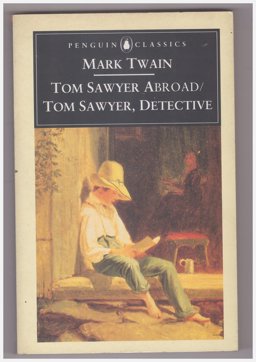Tom Sawyer Abroad; Tom Sawyer, Detective