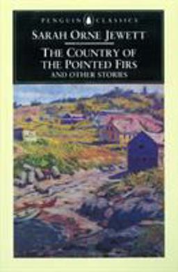 Country of the Pointed Firs and Other Stories  9780140434767 Front Cover