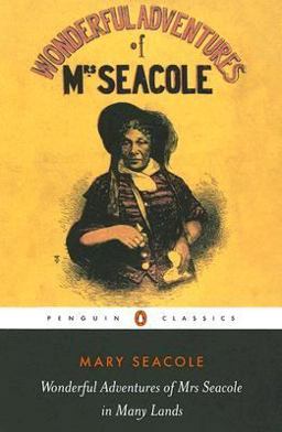 Wonderful Adventures of Mrs Seacole in Many Lands  9780140439021 Front Cover