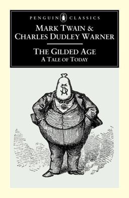Gilded Age A Tale of Today  9780140439205 Front Cover
