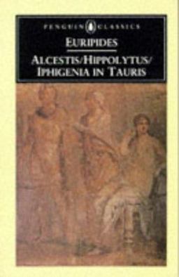 Alcestis and Other Plays  9780140440317 Front Cover
