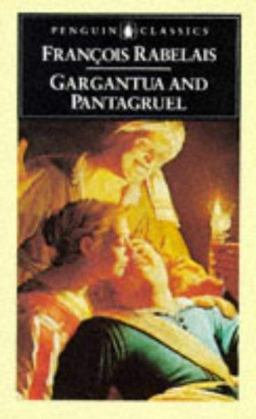 Histories of Gargantua and Pantagruel  9780140440478 Front Cover