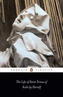Life of Saint Teresa of Avila by Herself  9780140440737 Front Cover