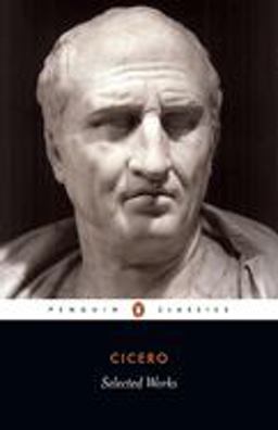 Selected Works (Cicero, Marcus Tullius)  9780140440997 Front Cover