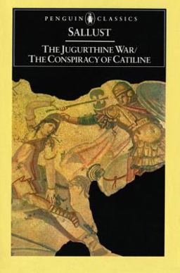 Jugurthine War and the Conspiracy of Catiline  9780140441321 Front Cover