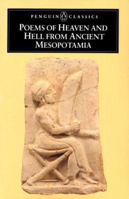 Poems of Heaven and Hell from Ancient Mesopotamia  9780140442496 Front Cover