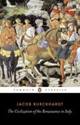 Civilization of the Renaissance in Italy  9780140445343 Front Cover