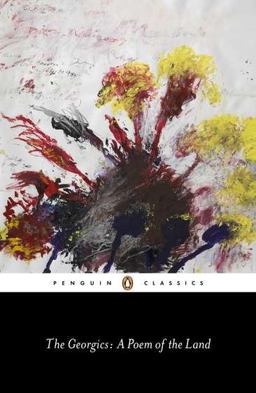 Georgics A Poem of the Land  9780140455632 Front Cover