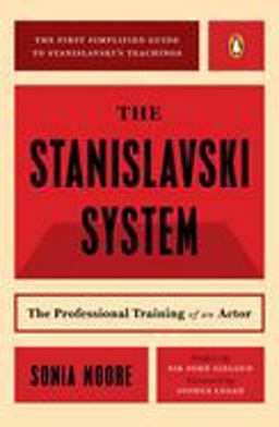 Stanislavski System The Professional Training of an Actor; Second Revised Edition 2nd 9780140466607 Front Cover