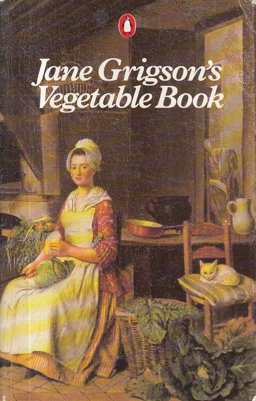Jane Grigson's Vegetable Book