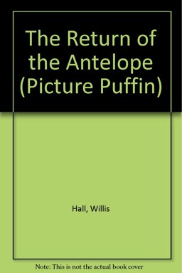 The Return of the Antelope