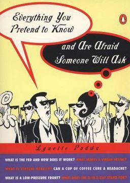 Everything You Pretend to Know and Are Afraid Someone Will Ask  9780140513226 Front Cover