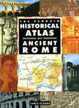 Penguin Historical Atlas of Ancient Rome  9780140513295 Front Cover