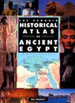 Penguin Historical Atlas of Ancient Egypt  9780140513318 Front Cover