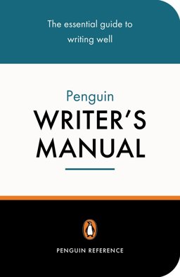 The Penguin Writer's Manual (Penguin Reference Books)  9780140514896 Front Cover