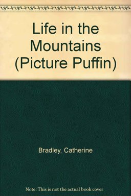 Life in the Mountains