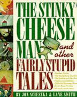 Stinky Cheese Man and Other Fairly Stupid Tales  9780140548969 Front Cover