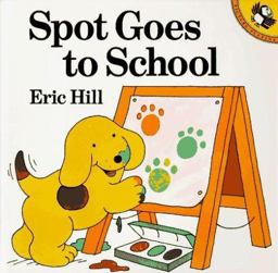 Spot Goes to School