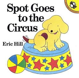 Spot Goes to the Circus