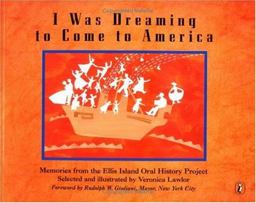I Was Dreaming to Come to America Memories from the Ellis Island Oral History Project  9780140556223 Front Cover