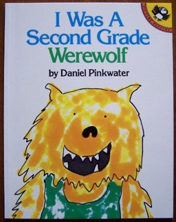 I Was a Second-Grade Werewolf I Was a Second-Grade Werewolf