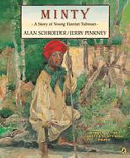 Minty A Story of Young Harriet Tubman  9780140561968 Front Cover