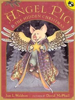 Angel Pig and the Hidden Christmas Angel Pig and the Hidden Christmas