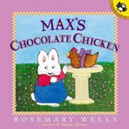 Max's Chocolate Chicken  9780140566727 Front Cover