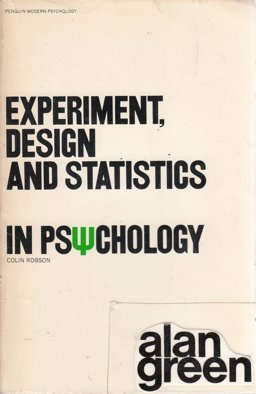 Experiment, Design and Statistics in Psychology