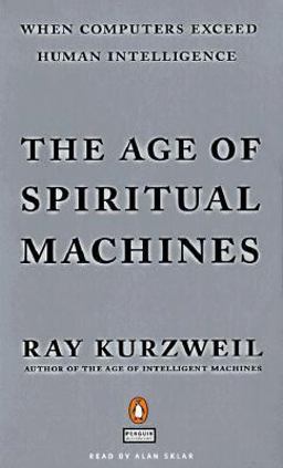 The Age of Spiritual Machines