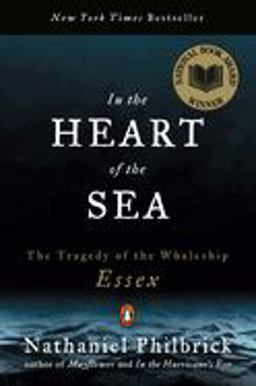 In the Heart of the Sea The Tragedy of the Whaleship Essex  9780141001821 Front Cover