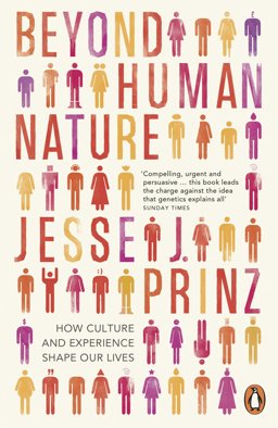 Beyond Human Nature How Culture and Experience Shape Our Lives  9780141019345 Front Cover