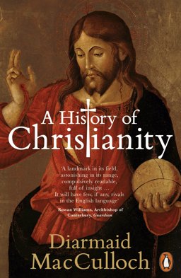 History of Christianity The First Three Thousand Years  9780141021898 Front Cover