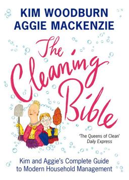 Cleaning Bible Kim and Aggie's Complete Guide to Modern Household Management  9780141027005 Front Cover