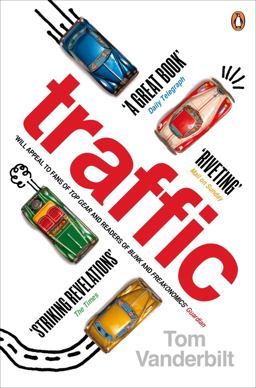 Traffic Why We Drive the Way We Do (And What It Says about Us)  9780141027395 Front Cover