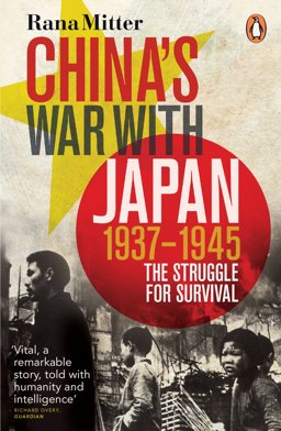 China's War with Japan, 1937-1945 The Struggle for Survival  9780141031453 Front Cover