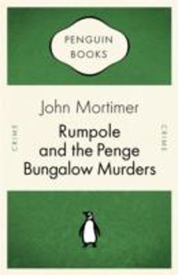 Rumpole and the Penge Bungalow Murders