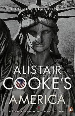 Alistair Cooke's America Alistair Cooke's America